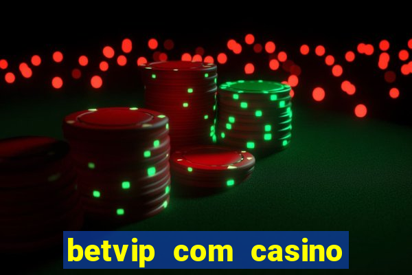 betvip com casino pgsoft fortune dragon